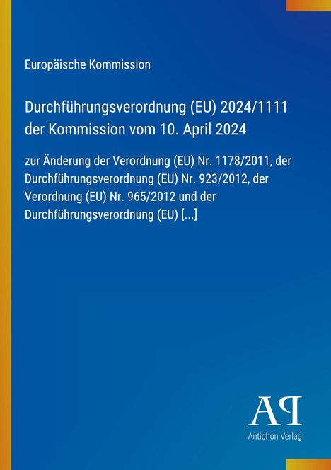 Text über EU-Verordnung vom 10. April 2024, Änderung bestehender Verordnungen; blaues Cover, Logo unten rechts.