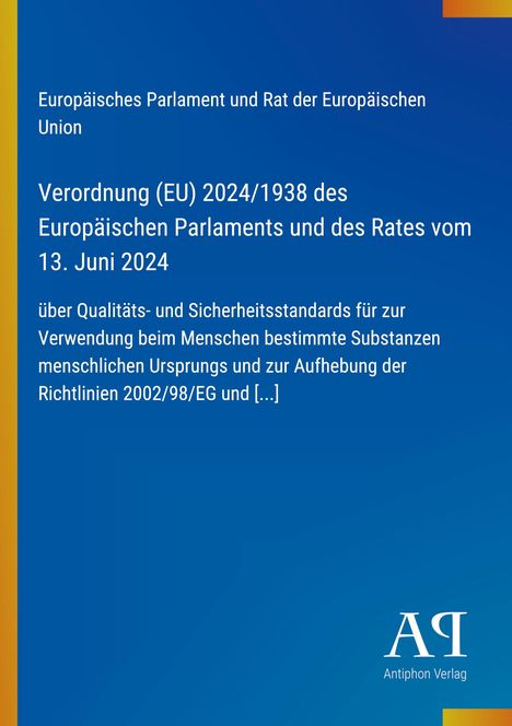 Text über EU-Verordnung, Datum 13. Juni 2024, blauer Hintergrund, unten rechts ein weißes Logo "Antiphon Verlag".