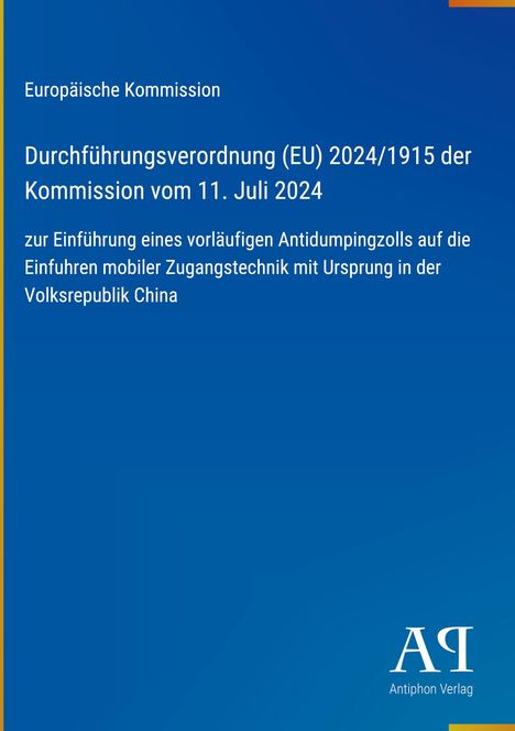 Durchführungsverordnung (EU) über Antidumpingzoll auf Import mobiler Technik aus China. Blau mit gelben Akzent.