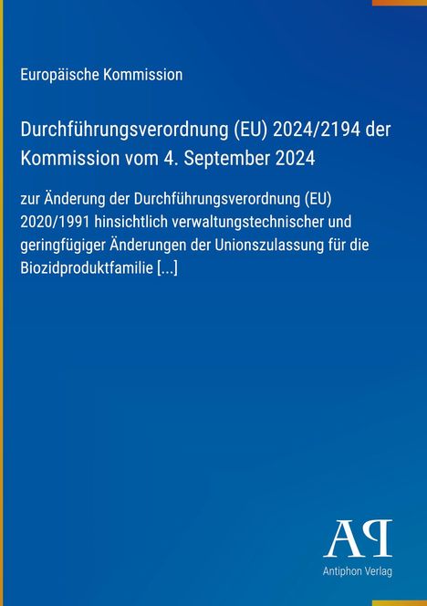 Europäische Kommission, Durchführung EU 2024/2194, 4. September 2024, zur Änderung der Verordnung EU 2020/1991.