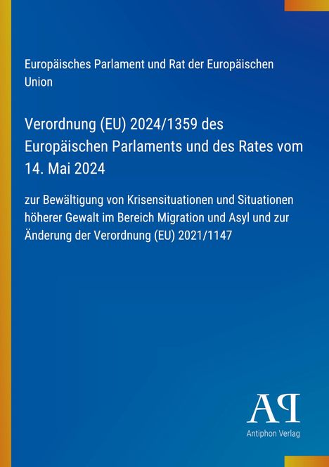 Titel: Verordnung (EU) 2024/1359 zur Bewältigung von Krisensituationen im Bereich Migration und Asyl. Blauer Hintergrund.