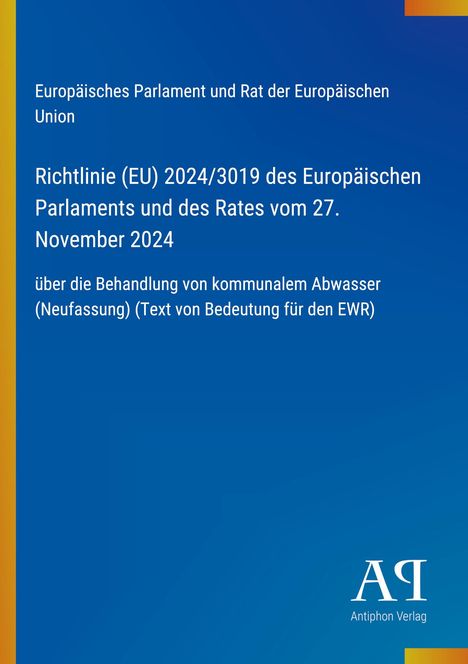 Ein blauer Hintergrund mit gelbem Streifen links, Text über EU-Richtlinie 2024/3019 und "Antiphon Verlag"-Logo unten.