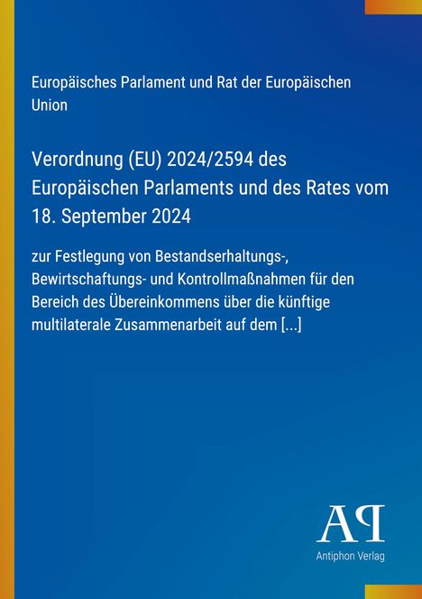 Titel: "Verordnung (EU) 2024/2594". Gelber Streifen links, Logo "AP Antiphon Verlag" unten rechts.