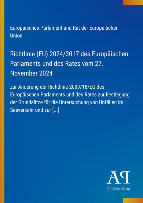 Text: Richtlinie (EU) 2024/3017...27. November 2024, zur Änderung der Richtlinie 2009/18/EG...Illustration mit blauem Hintergrund.