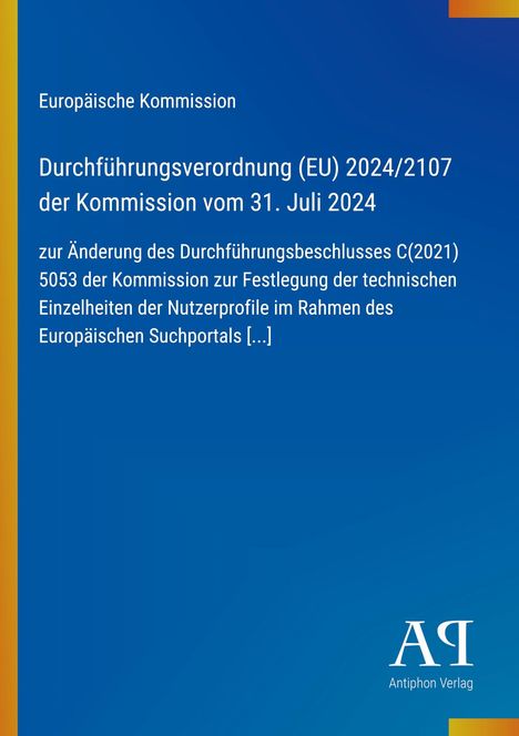 Text: Durchführungsverordnung (EU) 2024/2107, Kommission vom 31. Juli 2024. Hintergrund: Blau, EU-Design.