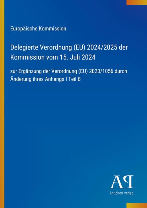 Text: "Europäische Kommission, Delegierte Verordnung (EU) 2024/2025, 15. Juli 2024." Blaues Cover mit Logo unten.