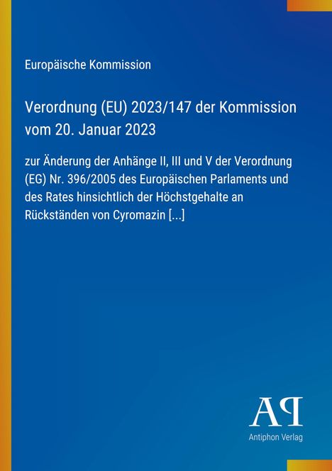 Text über eine EU-Verordnung zur Änderung der Höchstgehalte an Rückständen von Cyromazin. Blaues Design. Logos unten.
