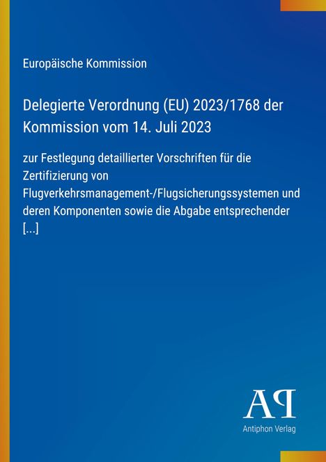 Text: "Europäische Kommission, Delegierte Verordnung (EU) 2023/1768... Antiphon Verlag". Blauer Hintergrund, schlichtes Design.