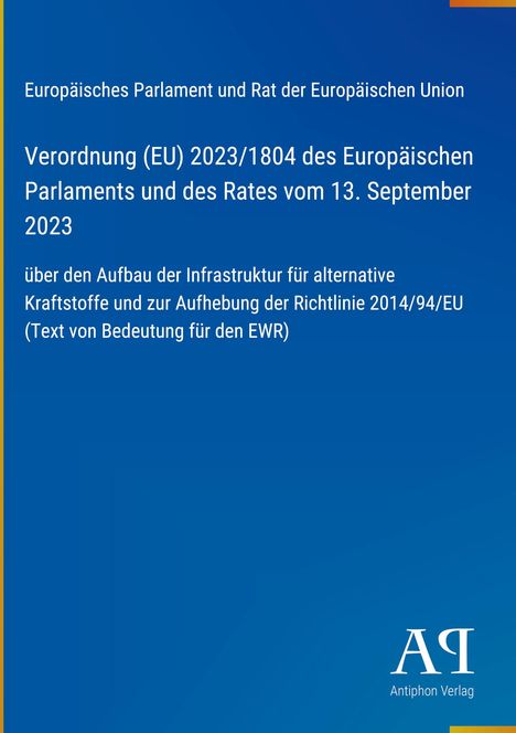 Europäische Verordnung über alternative Kraftstoff-Infrastruktur, Datum: 13. September 2023. Unten rechts ein Logo.