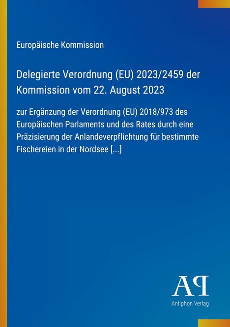 "Delegierte Verordnung (EU) 2023/2459 der Kommission, 22. August 2023, zur Ergänzung der Verordnung (EU) 2018/973." 