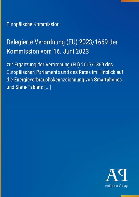 Europäische Kommission: Delegierte Verordnung (EU) 2023/1669 vom 16. Juni 2023 zur Ergänzung der Verordnung (EU) 2017/1369.