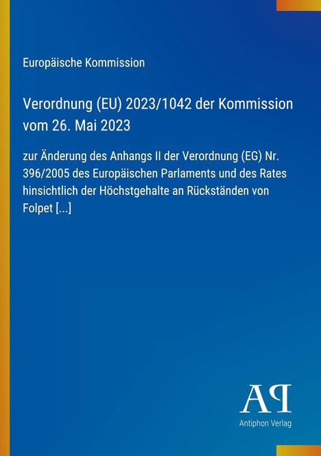 Text über EU-Verordnung zur Änderung von Höchstgehalten an Folpet. Blaues Design mit vertikalem gelbem Streifen.