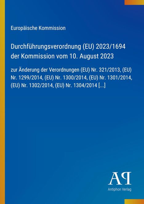 Europäische Kommission, Durchführungsverordnung (EU) 2023/1694. Blauer Hintergrund mit gelbem Rand. Logo unten.