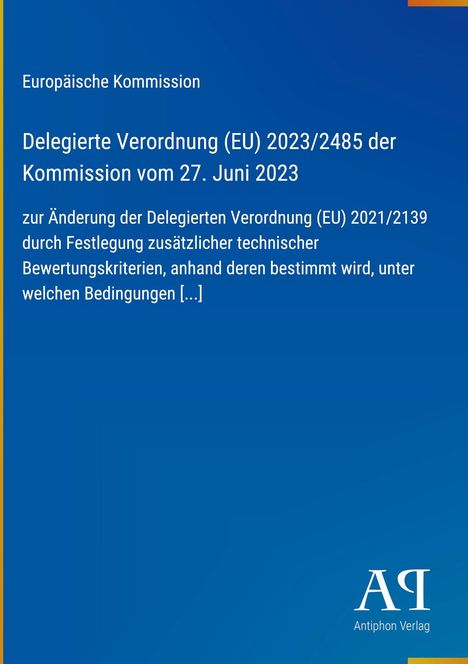 Text: "Europäische Kommission. Delegierte Verordnung (EU) 2023/2485 vom 27. Juni 2023. Antiphon Verlag." Blaues Hintergrunddesign.