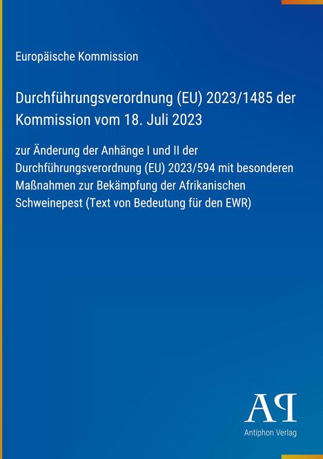 Text über EU-Verordnung zur Bekämpfung der Afrikanischen Schweinepest, herausgegeben von der Europäischen Kommission.