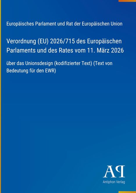 Verordnung (EU) 2026/715 des Europäischen Parlaments über Unionsdesign, blau, "AQ" Logo unten rechts.