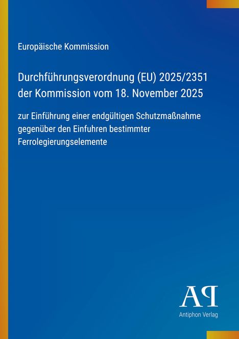Text: EU-Verordnung zum Schutz vor Importe bestimmter Ferrolegierungselemente, 18. Nov 2025. Blaues Design.