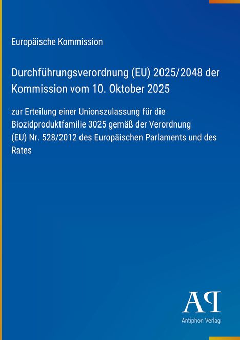 Text: Durchführung einer EU-Zulassung für Biozidproduktfamilie 3025; unteres Logo: Antiphon Verlag auf blauem Grund.