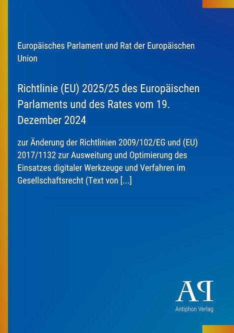 Text über EU-Richtlinie mit Datum, thematisiert Änderung digitaler gesellschaftsrechtlicher Verfahren. Blaues Layout.