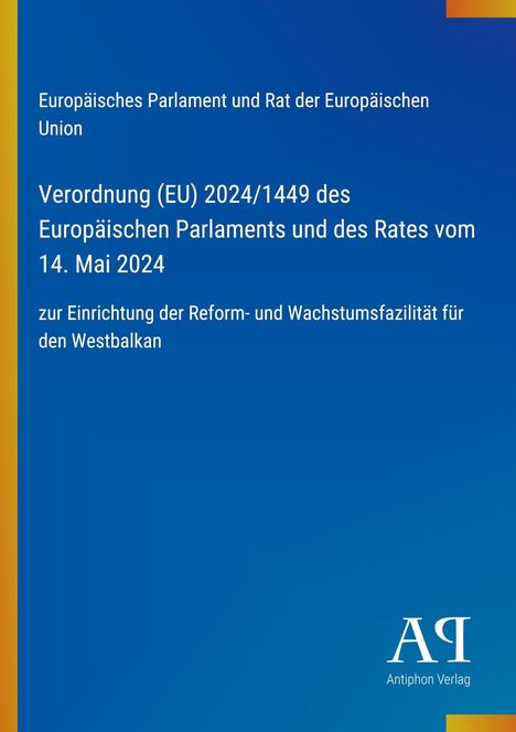 Text: "Verordnung (EU) 2024/1449" und Datum "14. Mai 2024". Blau mit orange Akzent, Logo unten rechts "Antiphon Verlag".