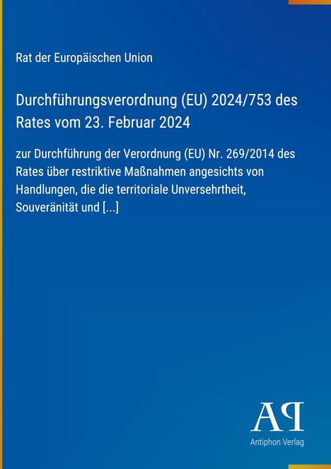 Rat der Europäischen Union: Durchführungsverordnung (EU) 2024/753 vom 23. Februar 2024. Logo rechts unten.