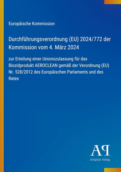 Europäische Kommission: Durchführung von EU-Verordnung 2024 zur Zulassung von AEROCLEAN. Blau mit gelbem Streifen.