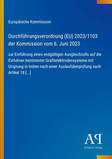 Text über Durchführung einer Verordnung der EU-Kommission vom 6. Juni 2023. Blaues Design mit Logo "AP".