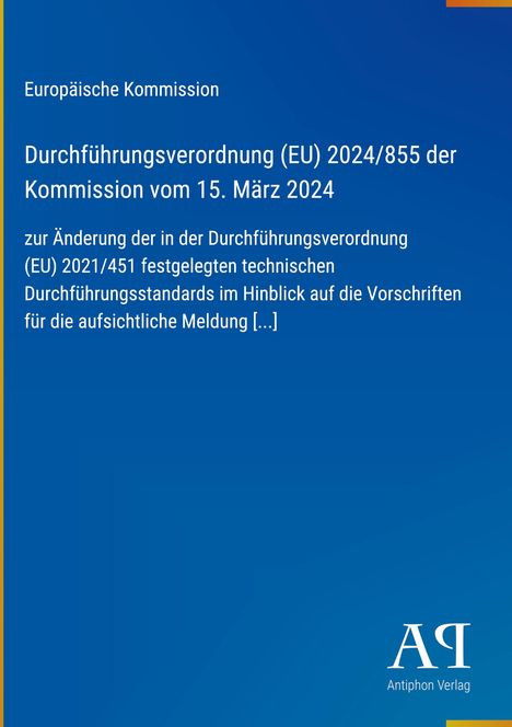 Deckblatt mit Text über eine Durchführungsverordnung der EU-Kommission. Logo: Antiphon Verlag. Hintergrund blau.