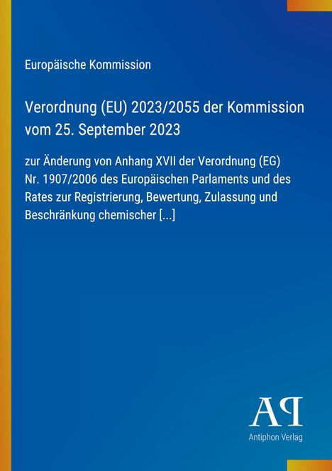 Text: Europäische Kommission, Verordnung (EU) 2023/2055, 25. September 2023. Logo des Antiphon Verlags unten rechts.