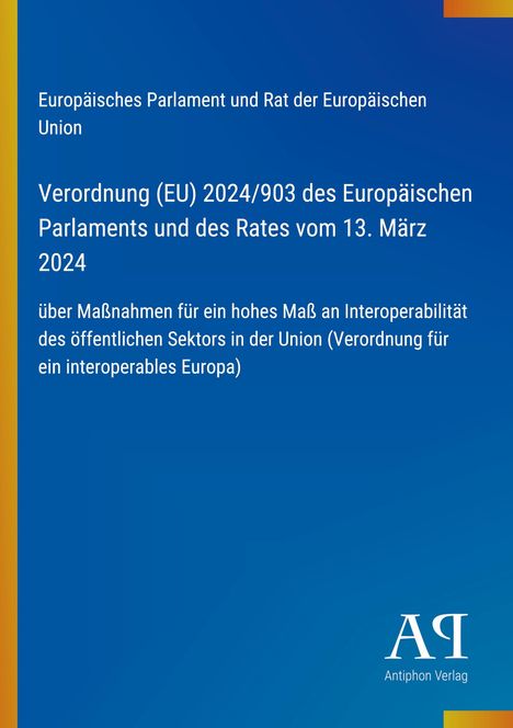 Verordnung (EU) 2024/903 vom 13. März 2024 zur Interoperabilität des öffentlichen Sektors in der EU. Blaues Design mit Logo.