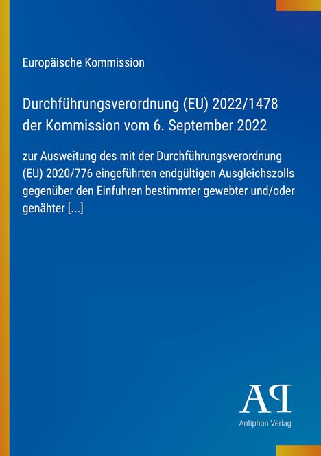 Europäische Kommission, Verordnung EU 2022/1478 vom 6. September 2022. Blaues Cover mit gelbem Rand links.