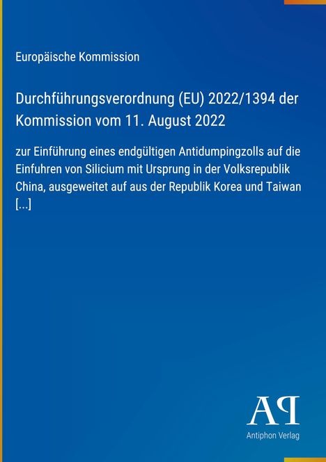 „Europäische Kommission: Durchführungsverordnung (EU) 2022/1394 vom 11. August 2022. Logo unten rechts.“