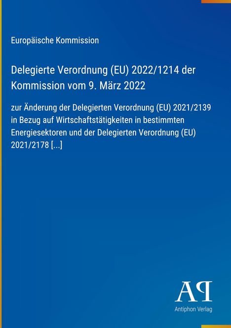 Text: Delegierte Verordnung (EU) 2022/1214, Kommission vom 9. März 2022. Blaues Design mit gelbem Rand. Logo: "AP".