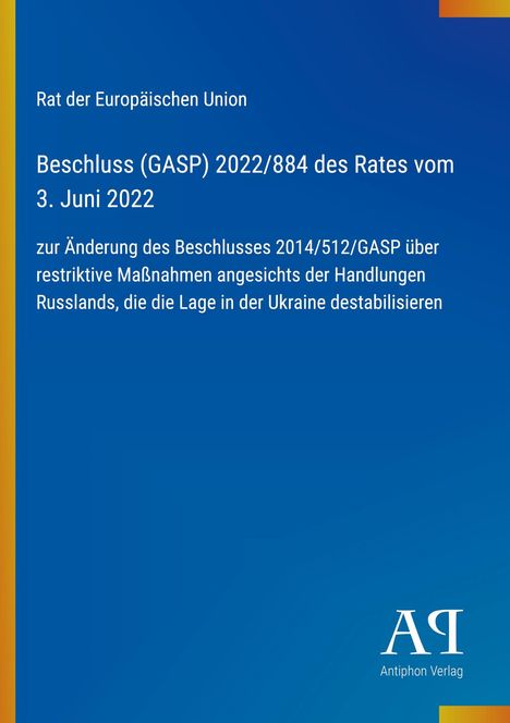 Text: "Rat der Europäischen Union, Beschluss (GASP) 2022/884 vom 3. Juni 2022." Blaues Design mit gelbem Streifen links.
