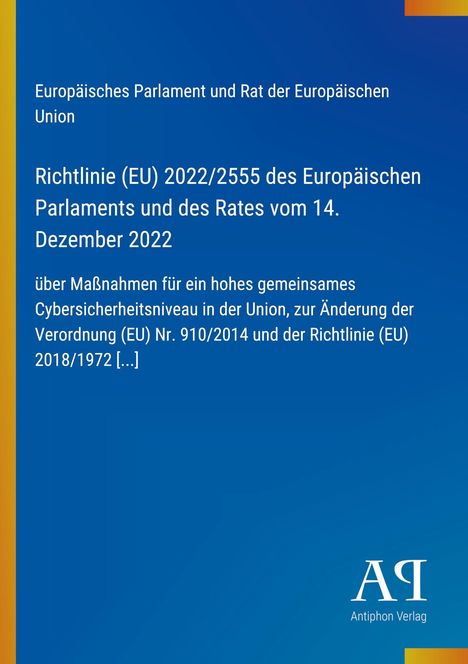 Text: "Europäisches Parlament und Rat der Europäischen Union. Richtlinie (EU) 2022/2555 des Europäischen Parlaments..." Links ein blauer Hintergrund mit einem gelben Streifen. Unten rechts ein Logo.