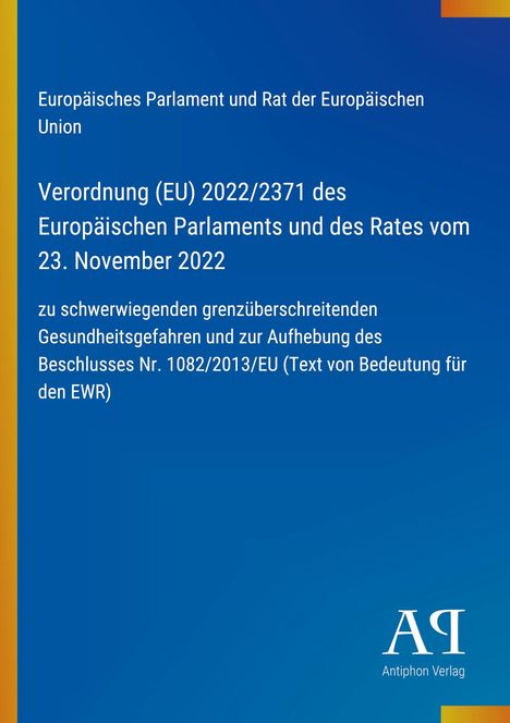 Text: Verordnung (EU) 2022/2371 zu Gesundheitsgefahren. Oben Links ein Verlauf von Gelb nach Blau. Logo unten rechts.