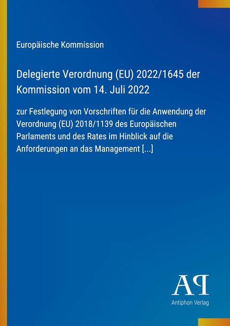 Text: "Europäische Kommission. Delegierte Verordnung (EU) 2022/1645 der Kommission vom 14. Juli 2022". Blauer Hintergrund.