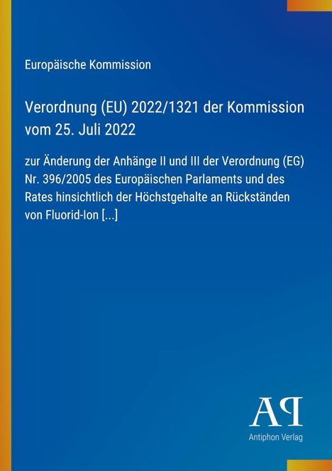Verordnung (EU) 2022/1321 über Fluorid-Ion-Rückstände. Blaues Cover mit einem vertikalen gelben Streifen.