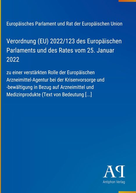 "Europäisches Parlament und Rat der Europäischen Union: Verordnung (EU) 2022/123. Blaues Cover mit gelbem Rand."