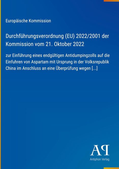 Titel: Durchführungsverordnung (EU) 2022/2001 der Kommission vom 21. Oktober 2022. Blau mit Antiphon Verlag Logo.