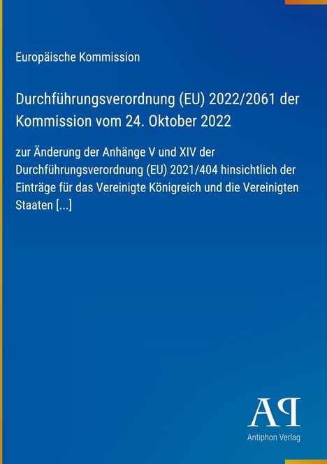 Europäische Kommission: Durchführungsverordnung (EU) 2022/2061. Blaues Cover mit Antiphon Verlag Logo.