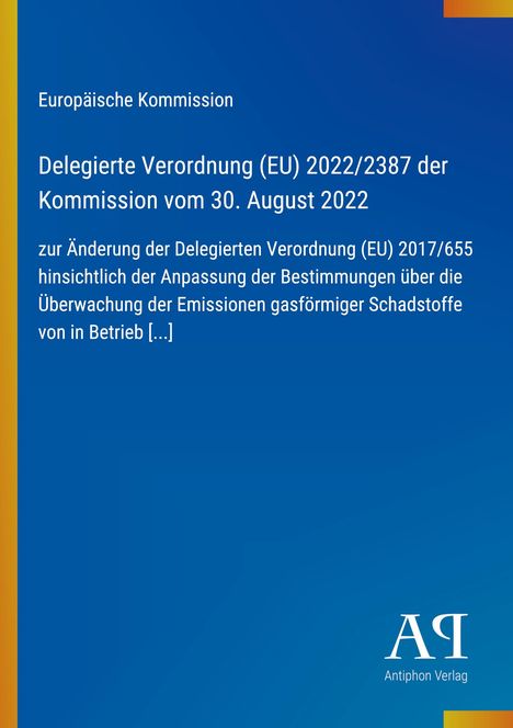 Europäische Kommission, Verordnung EU 2022/2387, 30. August 2022. Blaues Design mit gelbem Streifen links.