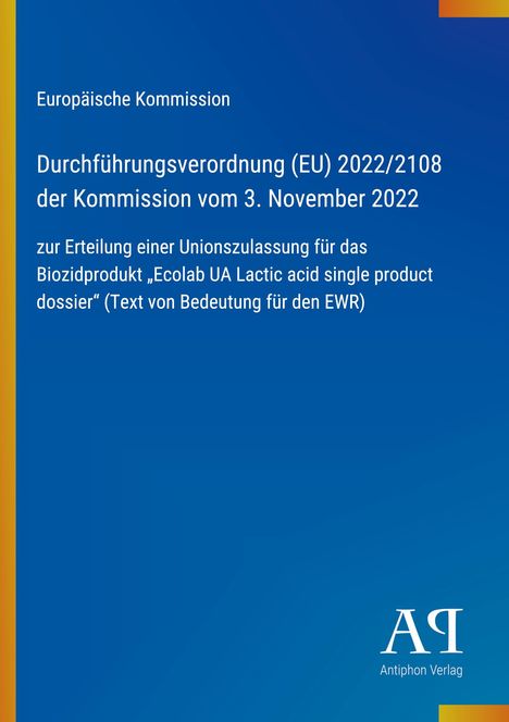 Europäische Kommission, Durchführungsverordnung (EU) 2022/2108 vom 3. November 2022. Blaues Design mit Verlagslogo.