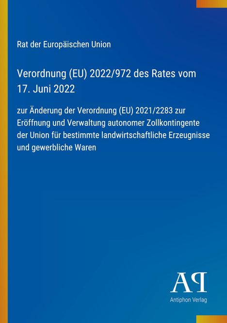 Text: "Verordnung (EU) 2022/972 des Rates vom 17. Juni 2022." Blauer Hintergrund. Logo "AP" unten rechts.