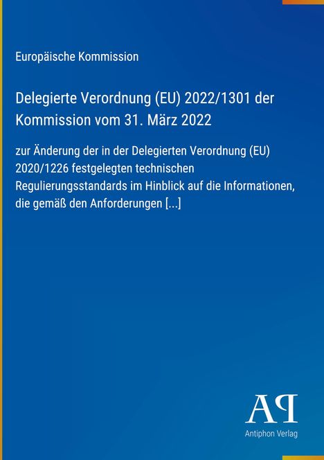 Europäische Kommission, Verordnung (EU) 2022/1301, Kommission vom 31. März 2022. Blau mit gelbem Streifen. Logo "AP".