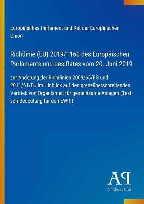 Titel: Richtlinie (EU) 2019/1160; blaues Cover mit gelbem Rand links und einem Logo von Antiphon Verlag unten rechts.