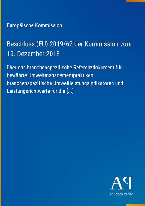 Europäische Kommission, Beschluss (EU) 2019/62, 19. Dezember 2018. Antiphon Verlag Logo. Blauer Hintergrund.