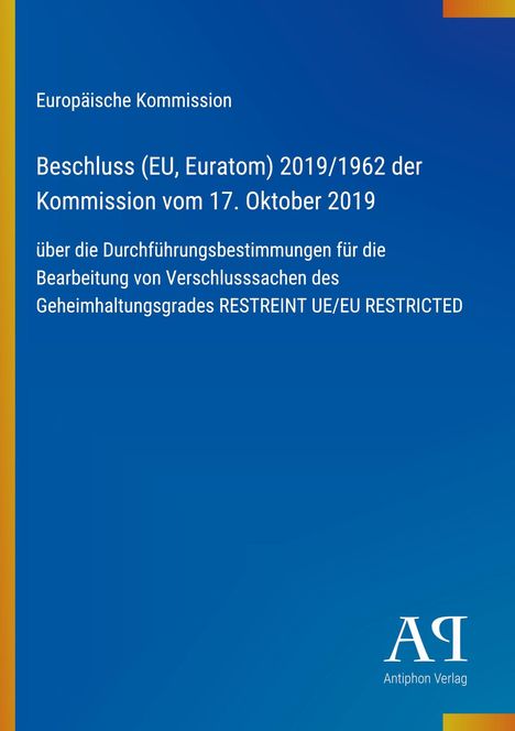 Beschluss (EU, Euratom) 2019/1962, 17. Oktober 2019, EU Restricted, Antiphon Verlag Logo unten rechts.
