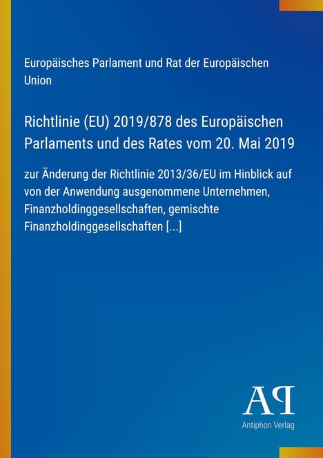 Text: "Richtlinie (EU) 2019/878 des Europäischen Parlaments und des Rates vom 20. Mai 2019...". Blaues Cover mit Antiphon Verlag Logo.