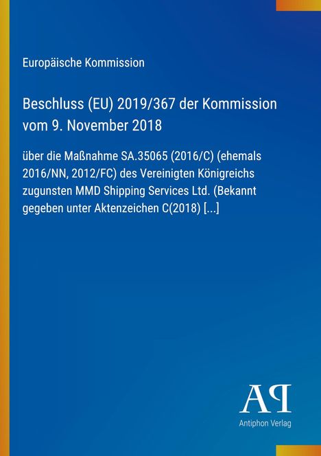 Text zur Entscheidung der Europäischen Kommission auf blauem Hintergrund. Unten ein Logo: "Antiphon Verlag".